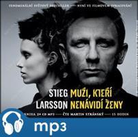 Muži, kteří nenávidí ženy, mp3 - Stieg Larsson