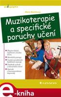 Muzikoterapie a specifické poruchy učení - Marie Beníčková