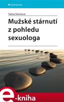 Mužské stárnutí z pohledu sexuologa - Taťána Šrámková