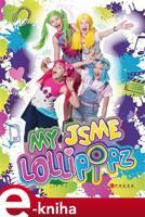 My jsme Lollipopz - Karel Andreas Stiebling