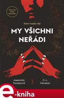 My všichni neřádi - Amanda Foodyová, Christine Lynn Herman