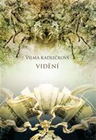 Mycelium IV: Vidění - Vilma Kadlečková