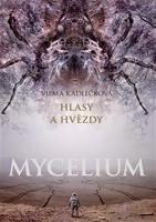 Mycelium V: Hlasy a hvězdy - Vilma Kadlečková