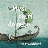 Myši patří do nebe - Iva Procházková