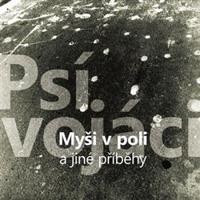 Myši v poli a jiné příběhy - Psí vojáci