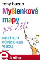 Myšlenkové mapy pro děti - Tony Buzan