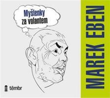 Myšlenky za volantem - Marek Eben