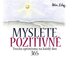 Myslete pozitivně - Helen Exley