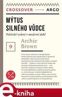 Mýtus silného vůdce - Archie Brown