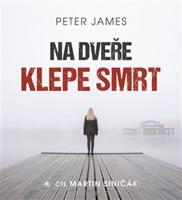 Na dveře klepe smrt - Peter James