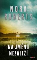 Na jménu nezáleží - Nora Roberts