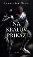 Na králův příkaz - František Niedl