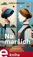 Na marších - Jarka Kubsová