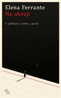 Na okraji - Elena Ferrante