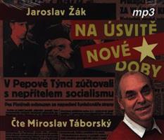 Na úsvitě nové doby - Jaroslav Žák