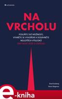 Na vrcholu - Steve Magness, Brad Stulberg