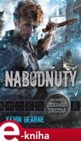 Nabodnutý - Kevin Hearne