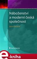 Náboženství a moderní česká společnost - David Václavík