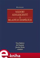 Nádory adolescentů a mladých dospělých - kol., Jiří Tomášek, Viera Bajčiová, Jaroslav Štěrba