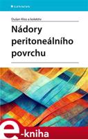 Nádory peritoneálního povrchu - kolektiv, Dušan Klos