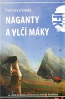 Naganty a vlčí máky - Františka Vrbenská