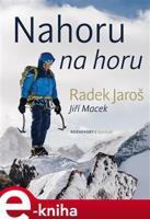 Nahoru na horu - Jiří Macek, Radek Jaroš