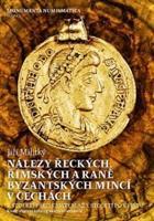 Nálezy řeckých, římských a raně byzantských mincí v Čechách - Jiří Militký