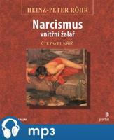 Narcismus - vnitřní žalář, mp3 - Heinz-Peter Röhr