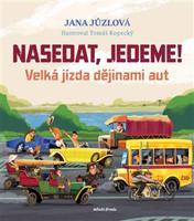 Nasedat, jedeme! - Jana Jůzlová