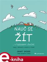 Nauč se žít - Grant Snider