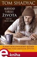 Návod k obsluze života - Tom Shadyac