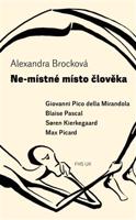 Ne-místné místo člověka - Alexandra Brocková