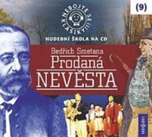 Nebojte se klasiky! Prodaná nevěsta - Bedřich Smetana