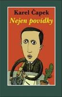 Nejen povídky - Karel Čapek