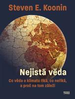 Nejistá věda - Steven E. Koonin