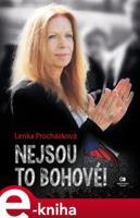 Nejsou to bohové! - Lenka Procházková