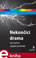 Nekončící drama - Scott Lyons