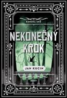 Nekonečný krok - Jan Kucin