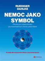 Nemoc jako symbol - Ruediger Dahlke