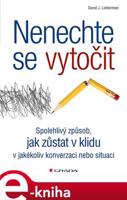 Nenechte se vytočit - David J. Lieberman