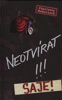 Neotvírat! Saje! - Charlotte Habersack