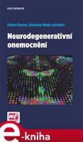 Neurodegenerativní onemocnění - Radoslav Matěj, Robert Rusina