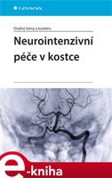 Neurointenzivní péče v kostce - Ondřej Volný, kolektiv