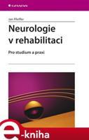 Neurologie v rehabilitaci - Jan Pfeiffer