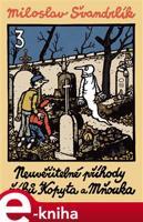 Neuvěřitelné příhody žáků Kopyta a Mňouka 3. - Miloslav Švandrlík