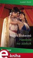 Nevěsta na záskok - Maya Blakeová