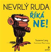 Nevrlý Ruda říká ne! - Suzanne Lang