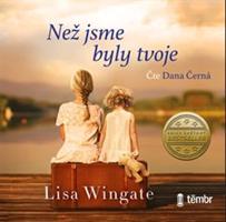 Než jsme byly tvoje - Lisa Wingate