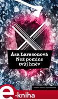 Než pomine tvůj hněv - Asa Larssonová