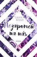 Nezapomeň na nás - Hana Chyzy, Laura Kneidl